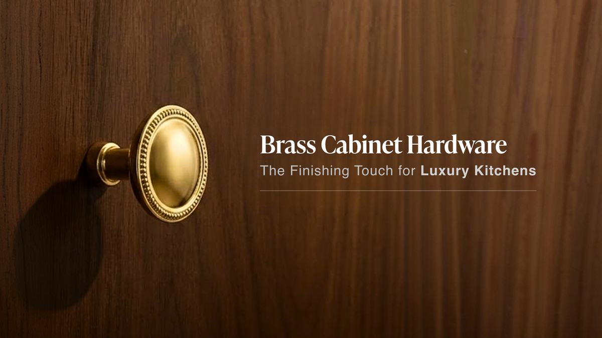 Why Is Brass Cabinet Hardware a Popular Choice for Luxury Kitchens?